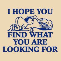 I Hope You Find What You Are Looking For Baby Blue Design Zip Tote Bag