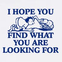 I Hope You Find What You Are Looking For Baby Blue Design Button