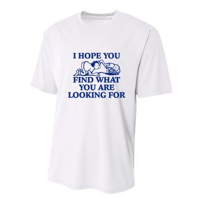 I Hope You Find What You Are Looking For Baby Blue Design Youth Performance Sprint T-Shirt