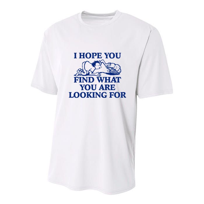 I Hope You Find What You Are Looking For Baby Blue Design Youth Performance Sprint T-Shirt