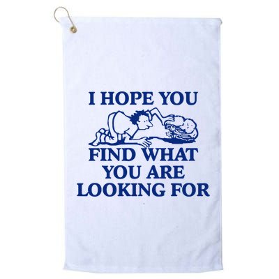 I Hope You Find What You Are Looking For Baby Blue Design Golf Towel