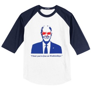 I Hear YouRe Free On Wednesdays Funny Anti Trump Baseball Sleeve Shirt