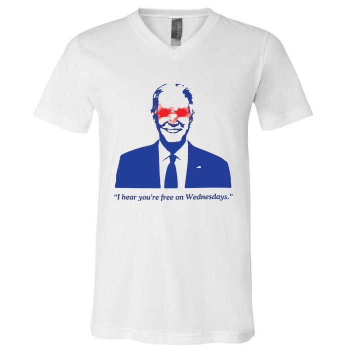 I Hear YouRe Free On Wednesdays Funny Anti Trump V-Neck T-Shirt