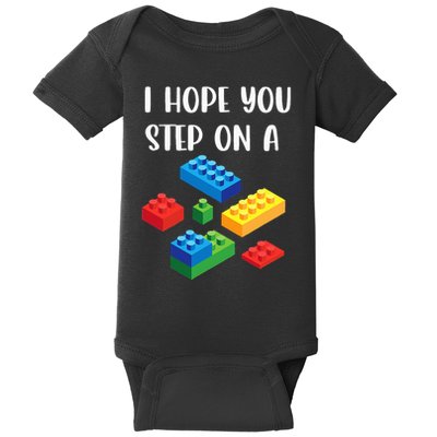 I Hope You Step On A Blocks Bricks Play Toys Building Toy Baby Bodysuit