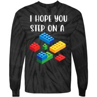 I Hope You Step On A Blocks Bricks Play Toys Building Toy Tie-Dye Long Sleeve Shirt