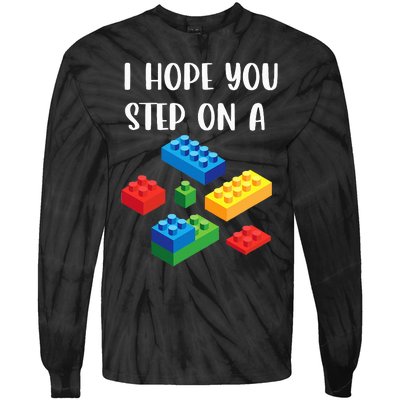 I Hope You Step On A Blocks Bricks Play Toys Building Toy Tie-Dye Long Sleeve Shirt