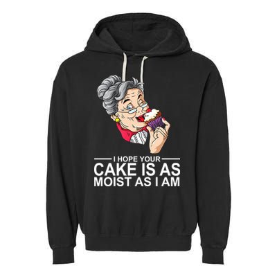 I Hope Your Cake Is As Moist As I Am Funny Garment-Dyed Fleece Hoodie