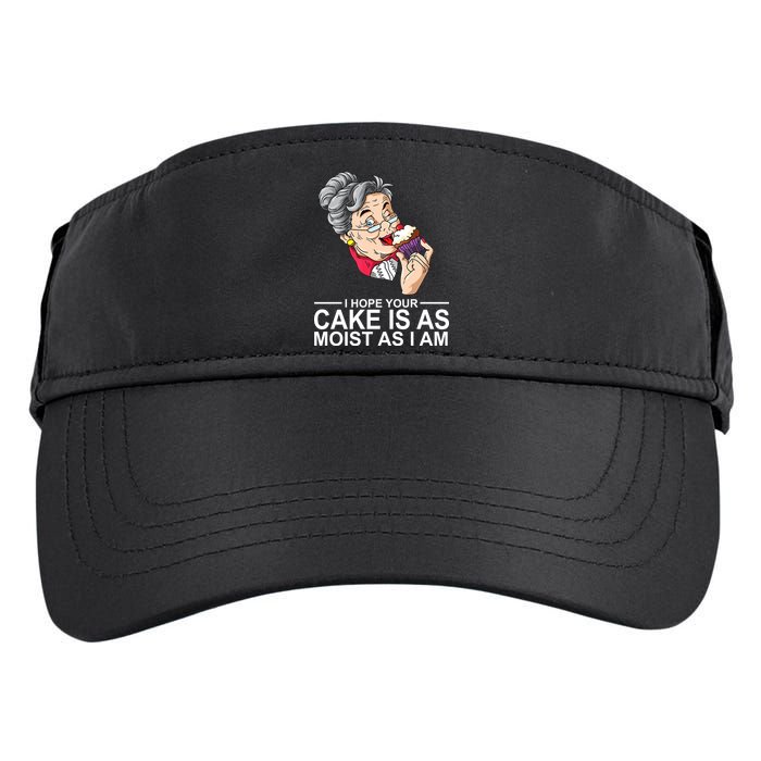 I Hope Your Cake Is As Moist As I Am Funny Adult Drive Performance Visor
