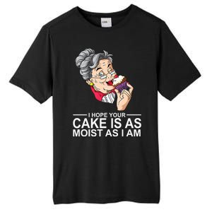 I Hope Your Cake Is As Moist As I Am Funny Tall Fusion ChromaSoft Performance T-Shirt