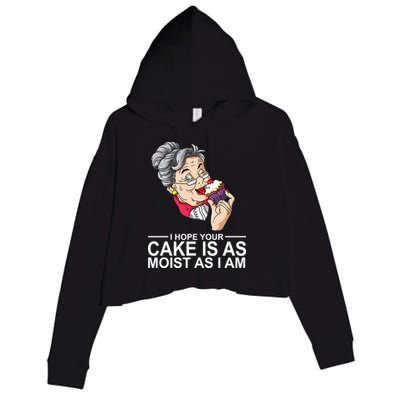 I Hope Your Cake Is As Moist As I Am Funny Crop Fleece Hoodie