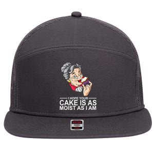 I Hope Your Cake Is As Moist As I Am Funny 7 Panel Mesh Trucker Snapback Hat