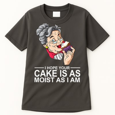 I Hope Your Cake Is As Moist As I Am Funny Tall T-Shirt