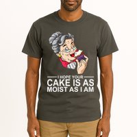 I Hope Your Cake Is As Moist As I Am Funny Tall T-Shirt