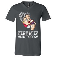 I Hope Your Cake Is As Moist As I Am Funny V-Neck T-Shirt