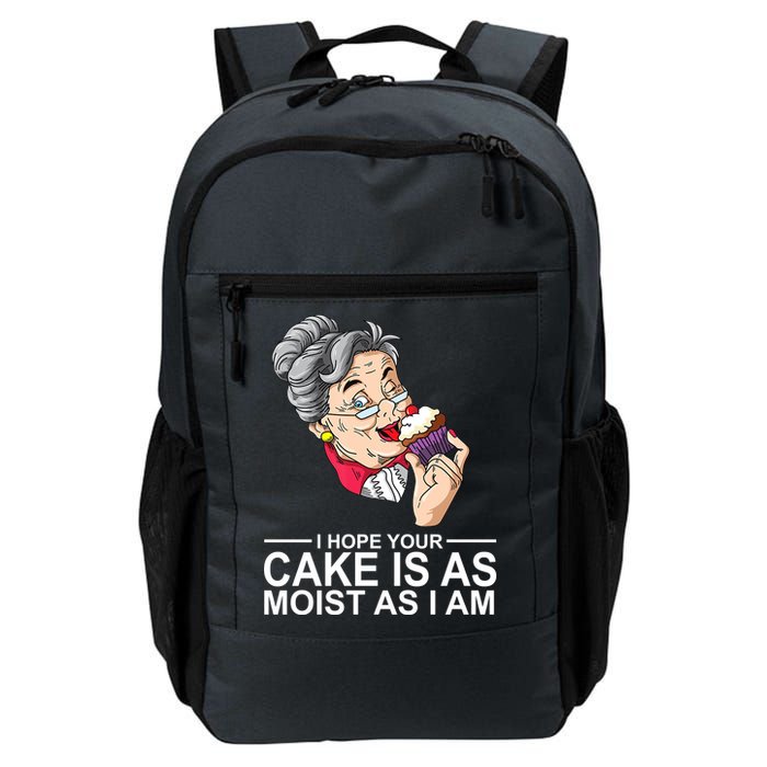 I Hope Your Cake Is As Moist As I Am Funny Backpack