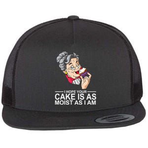 I Hope Your Cake Is As Moist As I Am Funny Flat Bill Trucker Hat