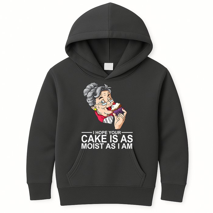 I Hope Your Cake Is As Moist As I Am Funny Kids Hoodie
