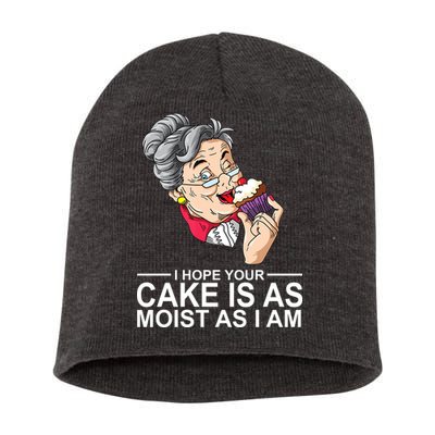 I Hope Your Cake Is As Moist As I Am Funny Short Acrylic Beanie