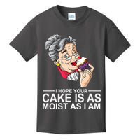 I Hope Your Cake Is As Moist As I Am Funny Kids T-Shirt