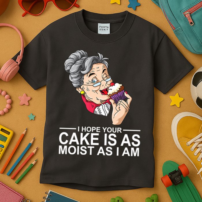 I Hope Your Cake Is As Moist As I Am Funny Kids T-Shirt