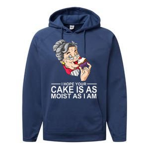 I Hope Your Cake Is As Moist As I Am Funny Performance Fleece Hoodie