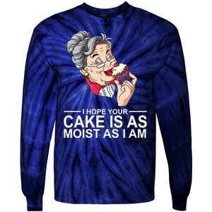 I Hope Your Cake Is As Moist As I Am Funny Tie-Dye Long Sleeve Shirt