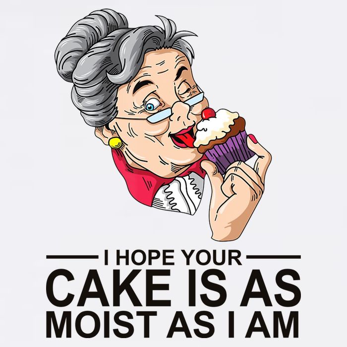 I Hope Your Cake Is As Moist As I Am Funny Garment-Dyed Sweatshirt