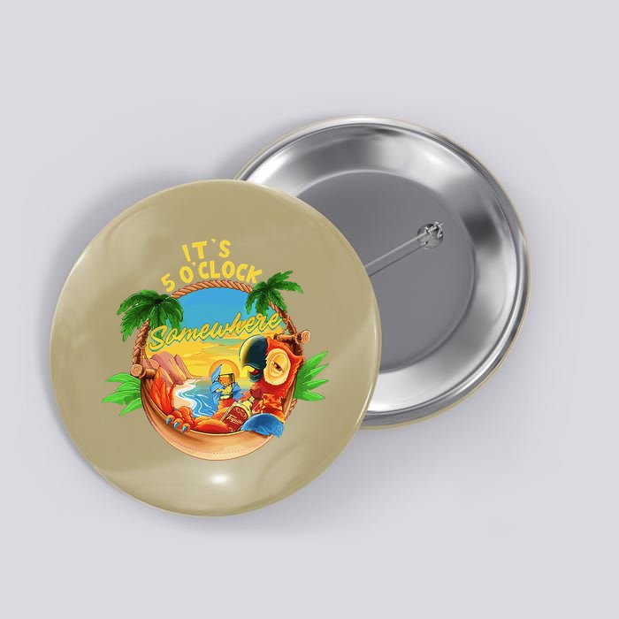 It Is 5 O'clock Somewhere Parrot Drinking Summer Vacation Button