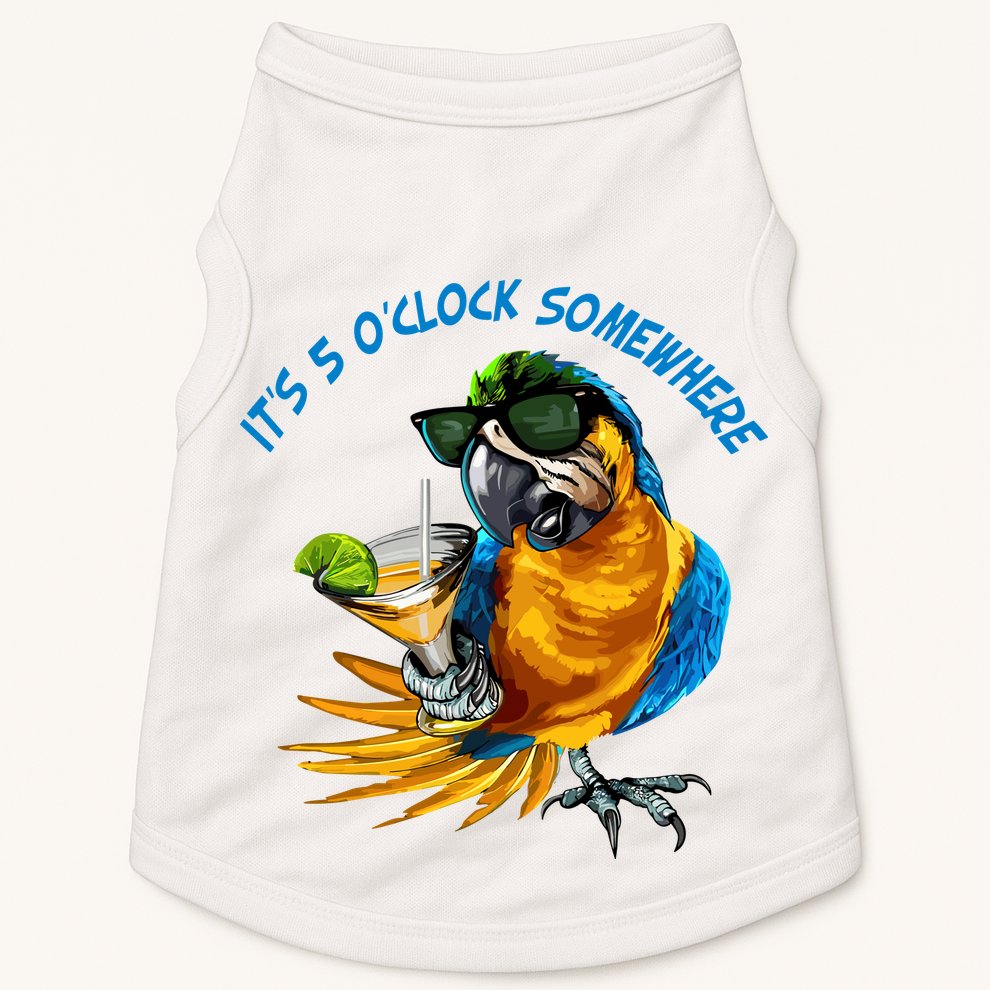 It Is 5 Oclock Somewhere Parrot Drinking Summer Vacation Doggie Tank