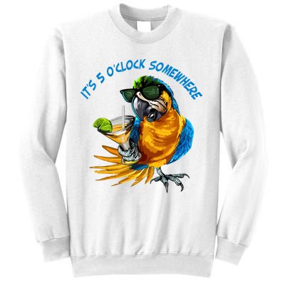 It Is 5 Oclock Somewhere Parrot Drinking Summer Vacation Sweatshirt