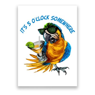 It Is 5 Oclock Somewhere Parrot Drinking Summer Vacation Poster