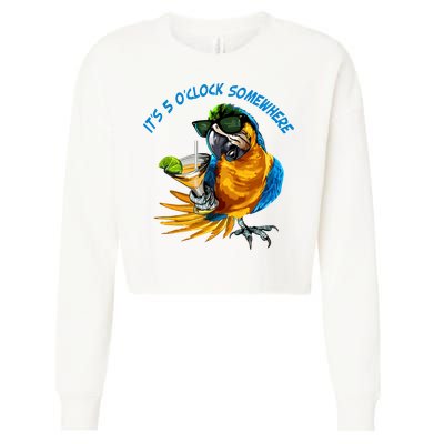 It Is 5 Oclock Somewhere Parrot Drinking Summer Vacation Cropped Pullover Crew