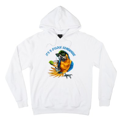 It Is 5 Oclock Somewhere Drinking Parrot Hoodie