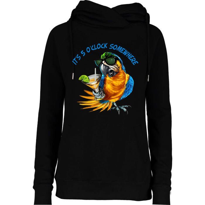 It Is 5 Oclock Somewhere Drinking Parrot Womens Funnel Neck Pullover Hood