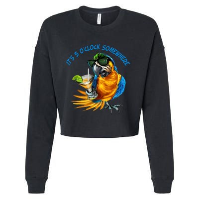 It Is 5 Oclock Somewhere Drinking Parrot Cropped Pullover Crew