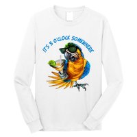 It Is 5 Oclock Somewhere Drinking Parrot Long Sleeve Shirt