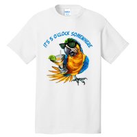 It Is 5 Oclock Somewhere Drinking Parrot Tall T-Shirt