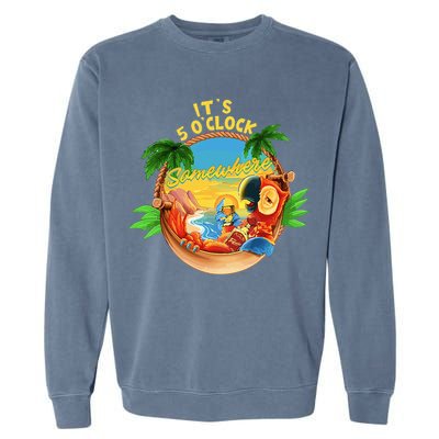 It Is 5 O'clock Somewhere Parrot Drinking Summer Vacation Garment-Dyed Sweatshirt