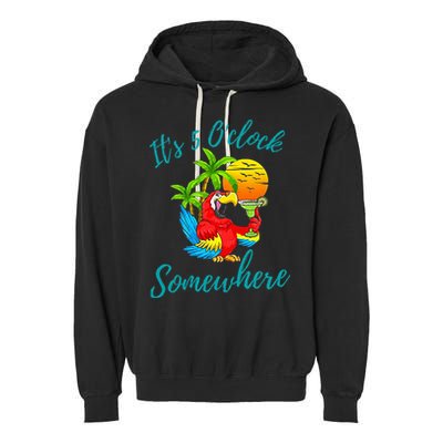 It Is 5 O'clock Somewhere Drinking Parrot Garment-Dyed Fleece Hoodie