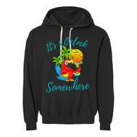 It Is 5 O'clock Somewhere Drinking Parrot Garment-Dyed Fleece Hoodie