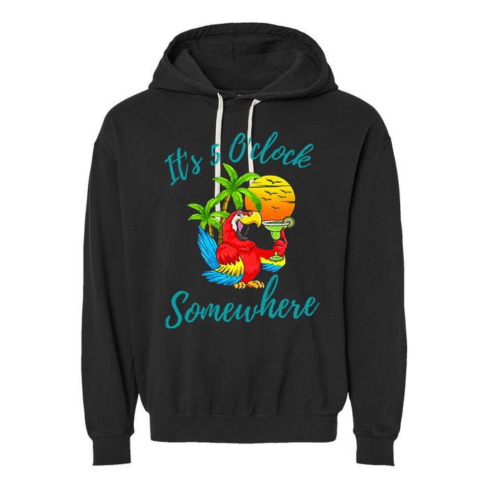 It Is 5 O'clock Somewhere Drinking Parrot Garment-Dyed Fleece Hoodie