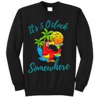 It Is 5 O'clock Somewhere Drinking Parrot Sweatshirt