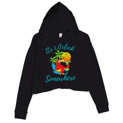 It Is 5 O'clock Somewhere Drinking Parrot Crop Fleece Hoodie