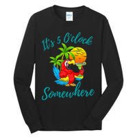 It Is 5 O'clock Somewhere Drinking Parrot Tall Long Sleeve T-Shirt