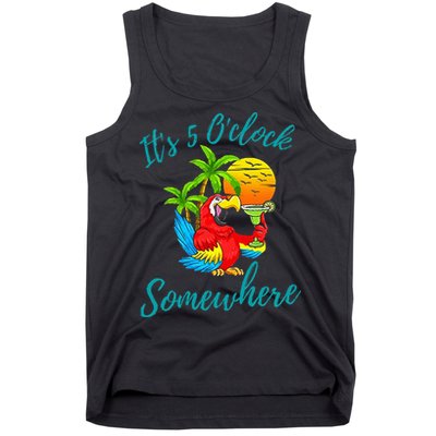 It Is 5 O'clock Somewhere Drinking Parrot Tank Top