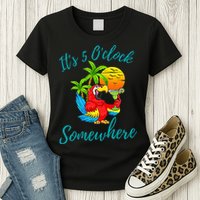 It Is 5 O'clock Somewhere Drinking Parrot Womens T-Shirt
