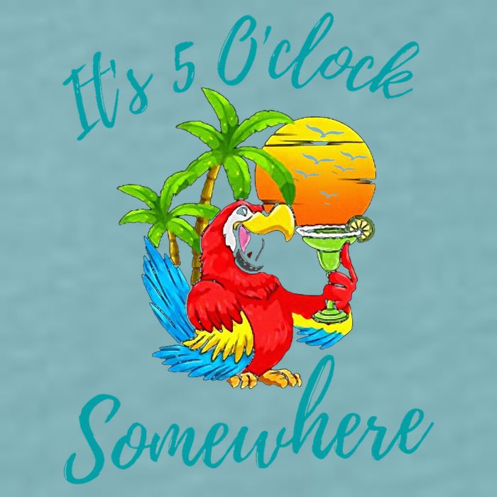 It Is 5 O'clock Somewhere Drinking Parrot Sueded Cloud Jersey T-Shirt