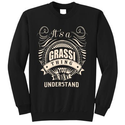 It Is A Grassi Thing Gifts Sweatshirt