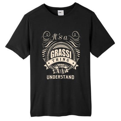 It Is A Grassi Thing Gifts Tall Fusion ChromaSoft Performance T-Shirt