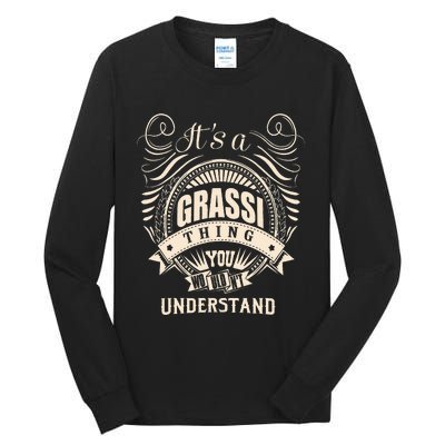 It Is A Grassi Thing Gifts Tall Long Sleeve T-Shirt